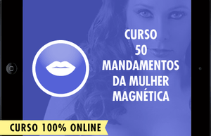 Curso 50 Mandamentos da Mulher Magnética