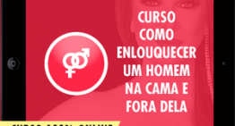 Curso Como Enlouquecer um Homem na Cama e Fora Dela (Versão 2.0 Ampliada e Atualizada)